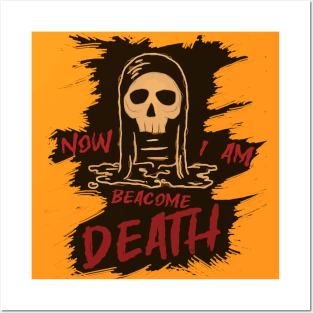 Now i am beacome death v2 Posters and Art